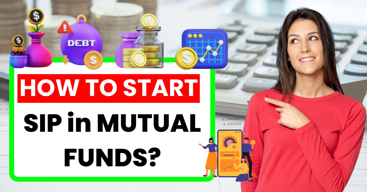 How to Start SIP in Mutual Funds
