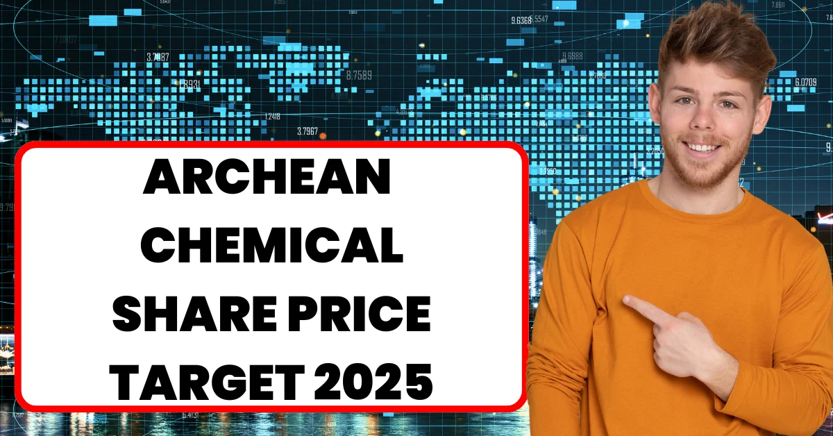 Archean Chemical Share Price Target 2025