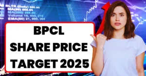 BPCL Share Price Target 2025